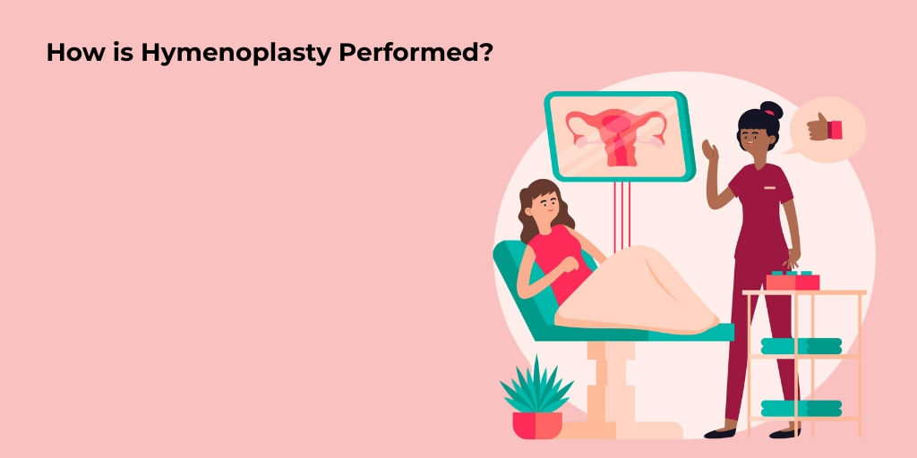 How is Hymenoplasty Performed?